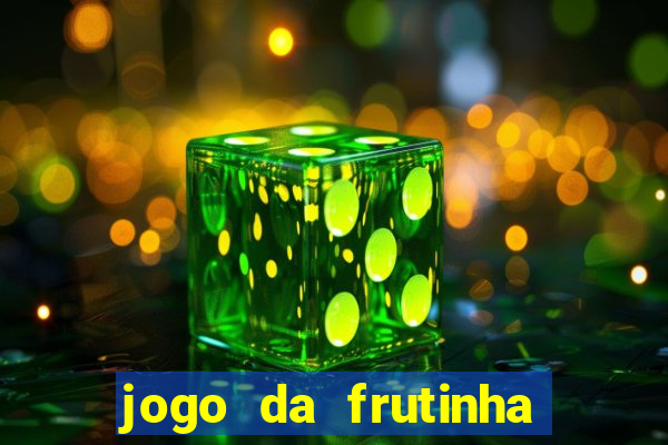 jogo da frutinha que paga no pix